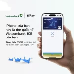 Vietcombank giới thiệu Apple Pay đến chủ thẻ quốc tế Vietcombank JCB