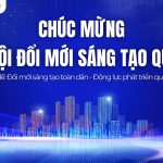 Đổi mới sáng tạo – Chìa khóa vàng cho khát vọng Việt Nam hùng cường
