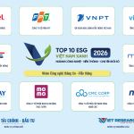 CÔNG BỐ TOP 10 DOANH NGHIỆP ESG VIỆT NAM XANH 2026 – NGÀNH CÔNG NGHỆ – VIỄN THÔNG – CHUYỂN ĐỔI SỐ